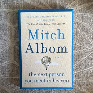 Mitch Albom Novel - The Next Person You Meet in Heaven